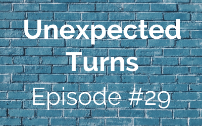 Unexpected Turns #29: Emily’s Story