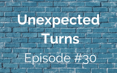 Unexpected Turns #30: Wendy’s Story